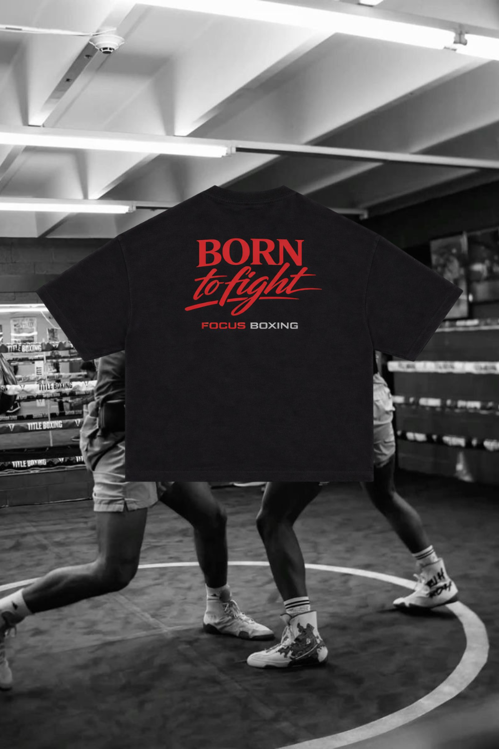 BORN TO FIGHT OVERSIZED T-SHIRT